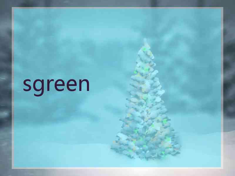 sgreen